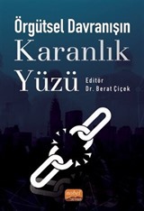 Örgütsel Davranışın Karanlık Yüzü