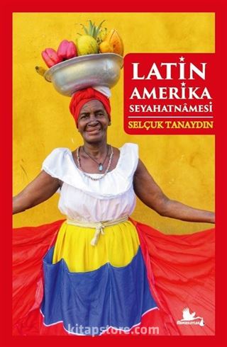 Latin Amerika Seyahatnamesi