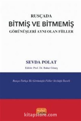 Rusçada Bitmiş ve Bitmemiş Görünüşleri Aynı Olan Fiiller