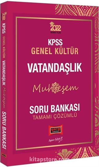 2022 KPSS Genel Kültür Muhteşem Vatandaşlık Tamamı Çözümlü Soru Bankası