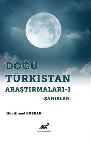 Doğu Türkistan Araştırmaları 1 / Şahıslar