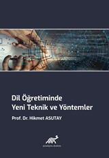 Dil Öğretiminde Yeni Teknik ve Yöntemler