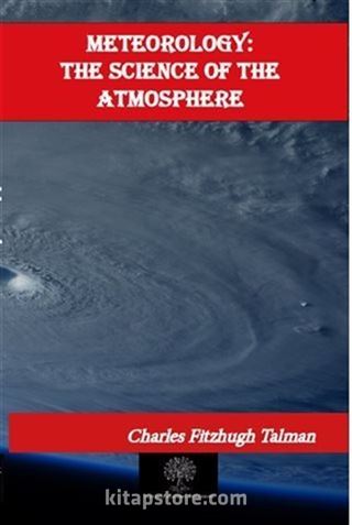 Meteorology: The Science of the Atmosphere