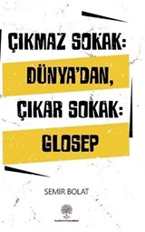 Çıkmaz Sokak: Dünya'dan Çıkar Sokak: Glosep