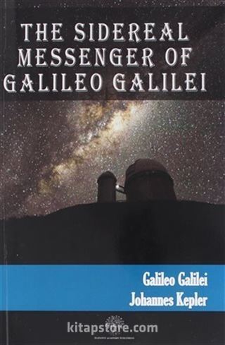 The Sidereal Messenger of Galileo Galilei