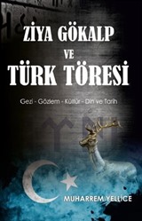 Ziya Gökalp ve Türk Töresi