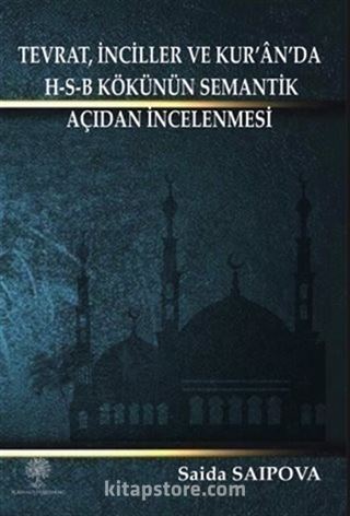 Tevrat, İnciller ve Kur'an'da H-S-B Kökünün Semantik Açıdan İncelenmesi