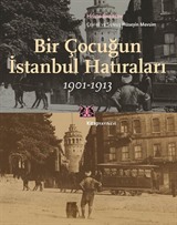 Bir Çocuğun İstanbul Hatıraları (1901-1913)