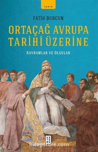 Ortaçağ Avrupa Tarihi Üzerine