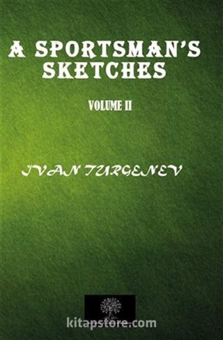 A Sportsman's Sketches Vol 2