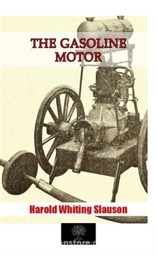 The Gasoline Motor