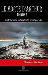 Le Morte D'Arthur - Volume 1