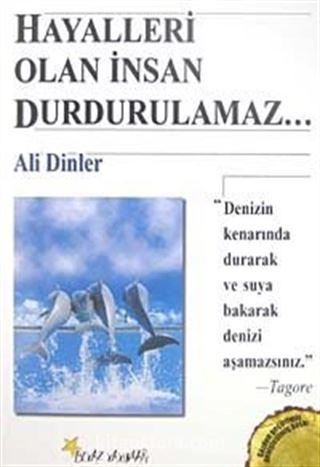 Hayalleri Olan İnsan Durdurulamaz...