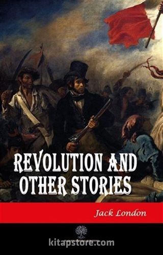 Revolution and Other Stories