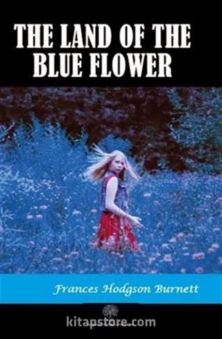 The Land of the Blue Flower