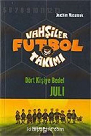 Vahşiler Futbol Takımı 4: Dört Kişiye Bedel Juli