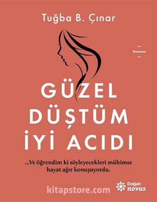 Güzel Düştüm İyi Acıdı