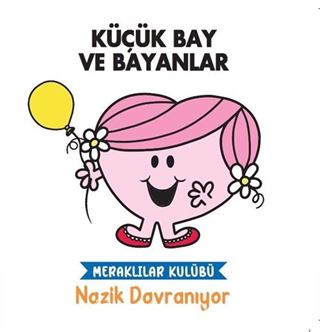 Küçük Bay ve Bayanlar / Meraklılar Kulübü Nazik Davranıyor