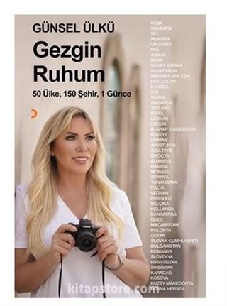 Gezgin Ruhum / 50 Ülke, 150 Şehir, 1 Günce