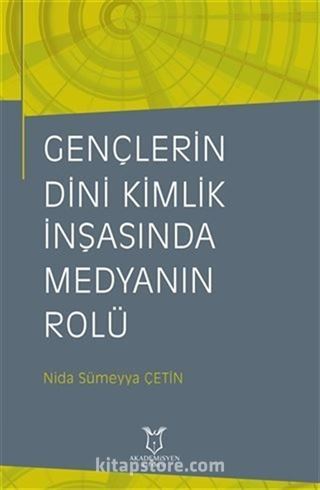 Gençlerin Dini Kimlik İnşasında Medyanın Rolü