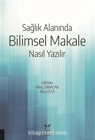 Sağlık Alanında Bilimsel Makale Nasıl Yazılır