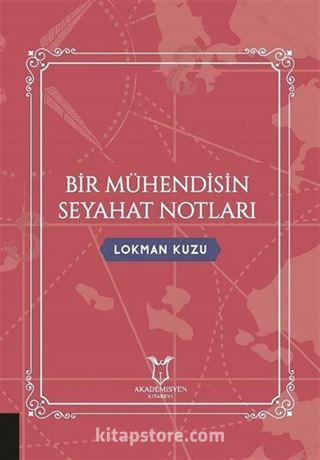 Bir Mühendisin Seyahat Notları