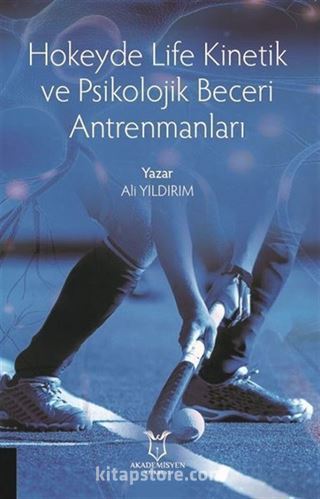 Hokeyde Life Kinetik ve Psikolojik Beceri Antrenmanları