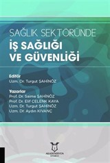 Sağlık Sektöründe İş Sağlığı ve Güvenliği