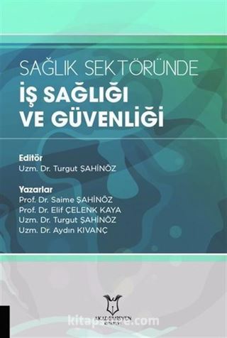 Sağlık Sektöründe İş Sağlığı ve Güvenliği