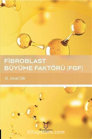 Fibroblast Büyüme Faktörü (FGF)