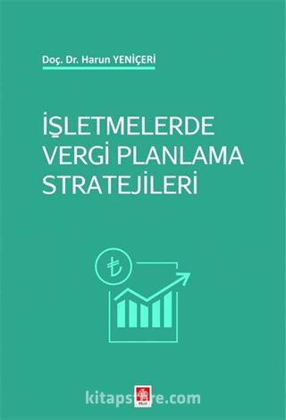 İşletmelerde Vergi Planlama Stratejileri Harun Yeniçeri