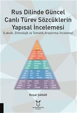 Rus Dilinde Güncel Canlı Türev Sözcüklerin Yapısal İncelemesi