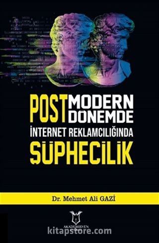 Postmodern Dönemde İnternet Reklamcılığında Şüphecilik