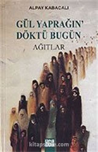 Gül Yaprağın' Döktü Bugün