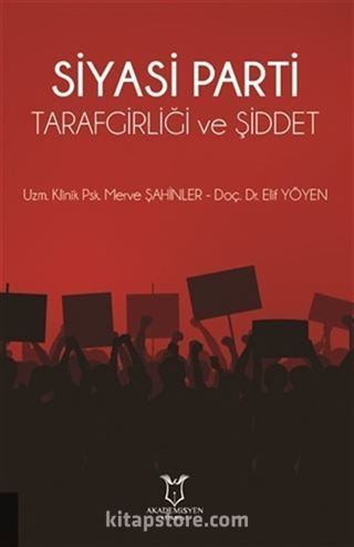 Siyasi Parti Tarafgirliği ve Şiddet