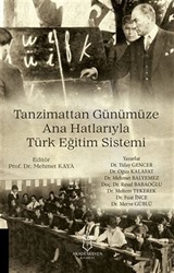 Tanzimattan Günümüze Ana Hatlarıyla Türk Eğitim Sistemi