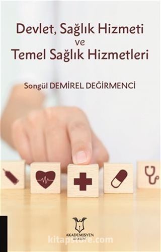 Devlet, Sağlık Hizmeti ve Temel Sağlık Hizmetleri