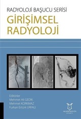 Girişimsel Radyoloji - Radyoloji Başucu Serisi