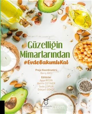 Güzelliğin Mimarlarından Evde Bakımlı Kal