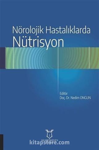 Nörolojik Hastalıklarda Nütrisyon