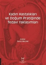 Kadın Hastalıkları ve Doğum Pratiğinde Tedavi Yaklaşımları