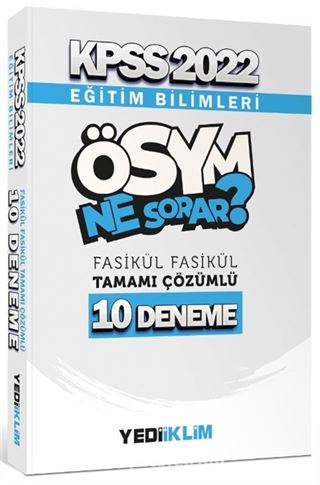 2022 KPSS Eğitim Bilimleri Ösym Ne Sorar Tamamı Çözümlü 10 Fasikül Deneme