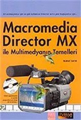 Macromedia Director MX ile Multimedyanın Temelleri