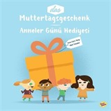 Muttertagsgeschenk - Anneler Günü Hediyesi