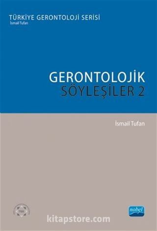 Gerontolojik Söyleşiler 2