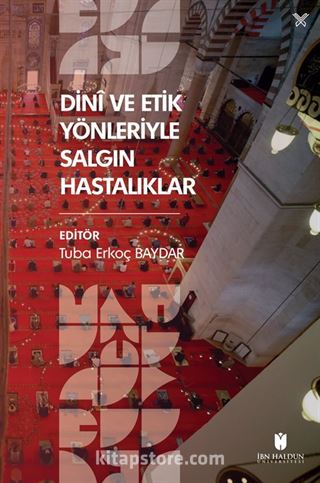 Dinî ve Etik Yönleriyle Salgın Hastalıklar