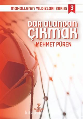 Dar Alandan Çıkmak / Mahallenin Yıldızları Serisi 3