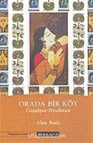 Orada Bir Köy / Gopalpur-Hindistan