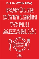 Popüler Diyetlerin Toplu Mezarlığı