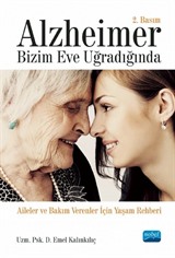 Alzheimer Bizim Eve Uğradığında